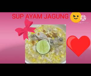 Resep Mudah Sup Ayam Jagung Gurih Mantul Resep Mudah Sup Ayam Jagung Gurih Mantul