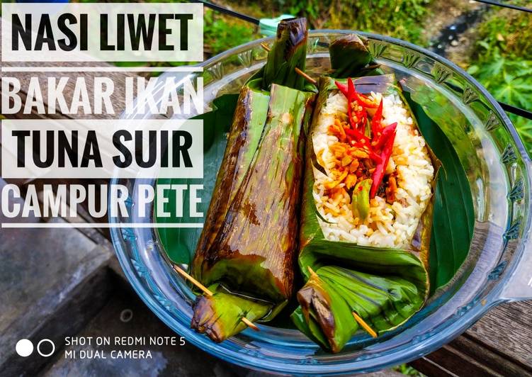 Resep Nasi Liwet Bakar Ikan Tuna Suir Campur Pete yang Bikin Ngiler