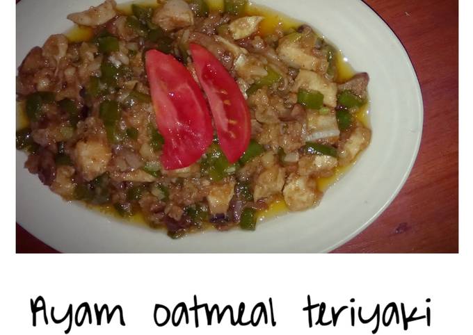 Ayam oatmeal teriyaki