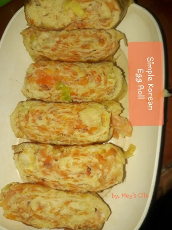 Langkah Mudah untuk Membikin Resep Simple Korean Egg Roll | Gyeran Mari 계란말이 yang  Bikin Ketagihan Anti Ribet, Bikin Ngiler