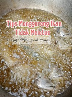 Foto resep Tips Menggoreng Ikan / Ayam Tidak Meletus