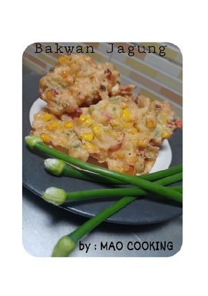Foto resep Bakwan jagung simple tanpa ulek