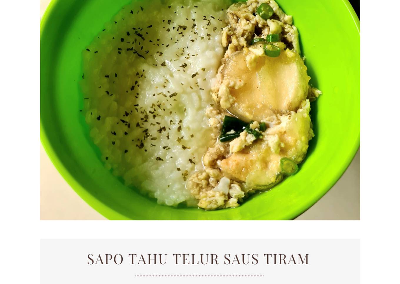 MPASI 10m: Sapo Tahu Telur Saus Tiram