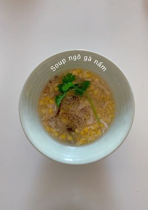 Hình của món Soup gà ngô ngọt.