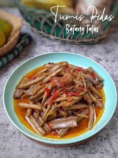 Foto resep Tumis Pedas Batang Talas/Keladi