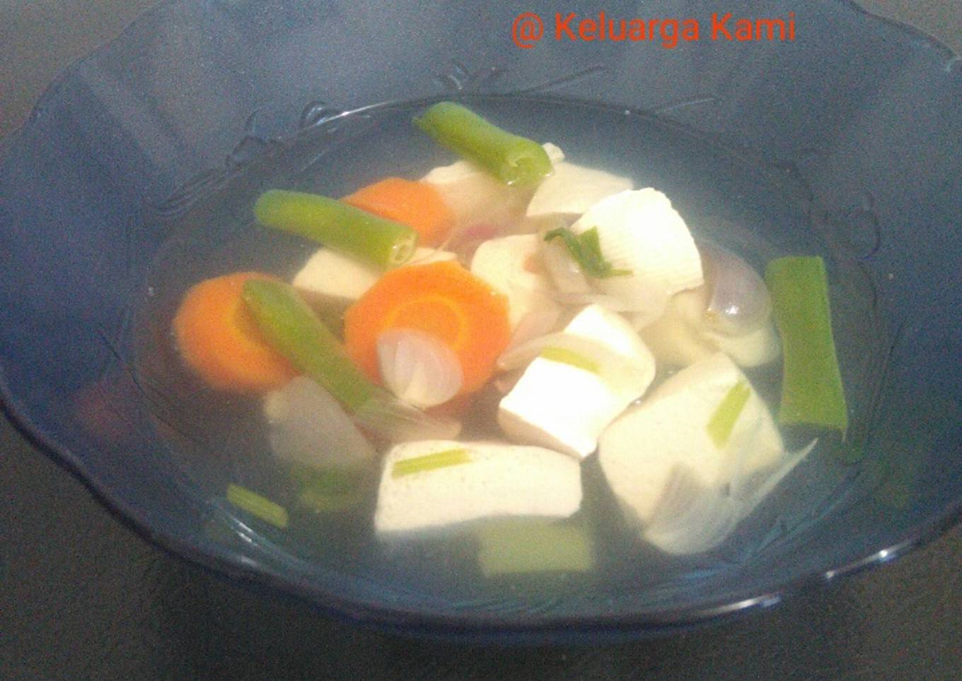 Sayur bening tahu buncis wortel