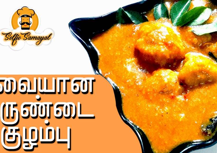 Easiest Way to Prepare Ultimate Paruppu Urundai Kulambu