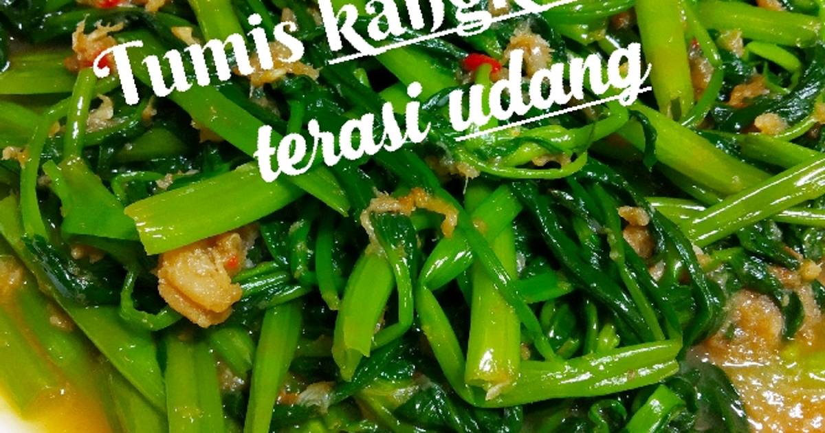  Resep  Tumis  kangkung  terasi belacan oleh Koleksi Menu 