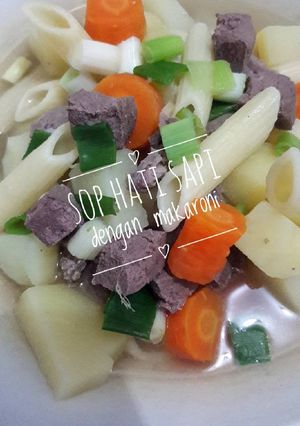 Foto resep Sop hati sapi dengan makaroni non MSG