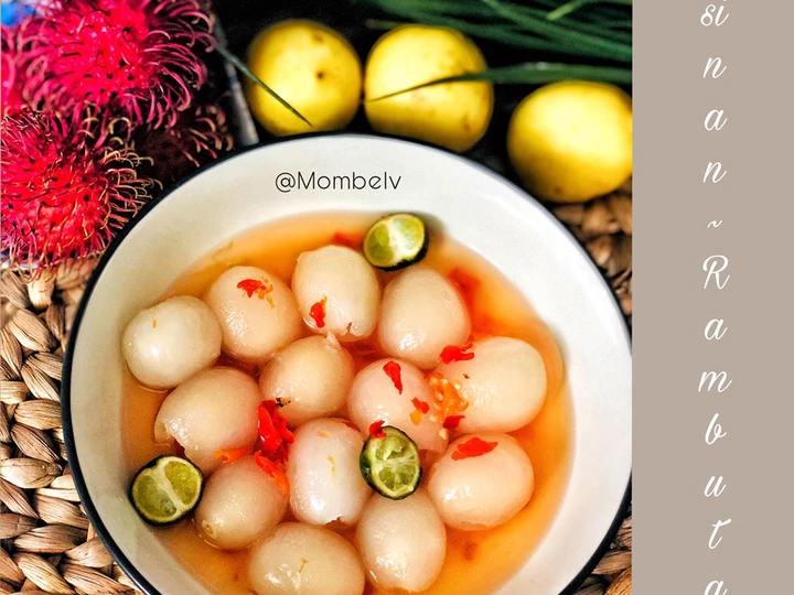 Recipe Asinan Rambutan the Can Spoil the Tongue Tasty