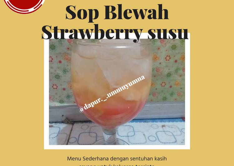 #15. Sop Blewah Strawberry susu