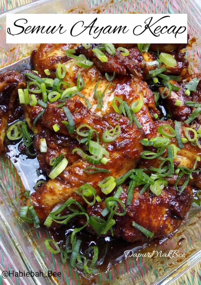 Foto resep Semur Ayam Kecap (Dapur Mak Bee)