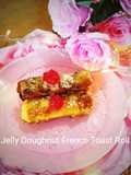 Jelly Doughnut French Toast Roll