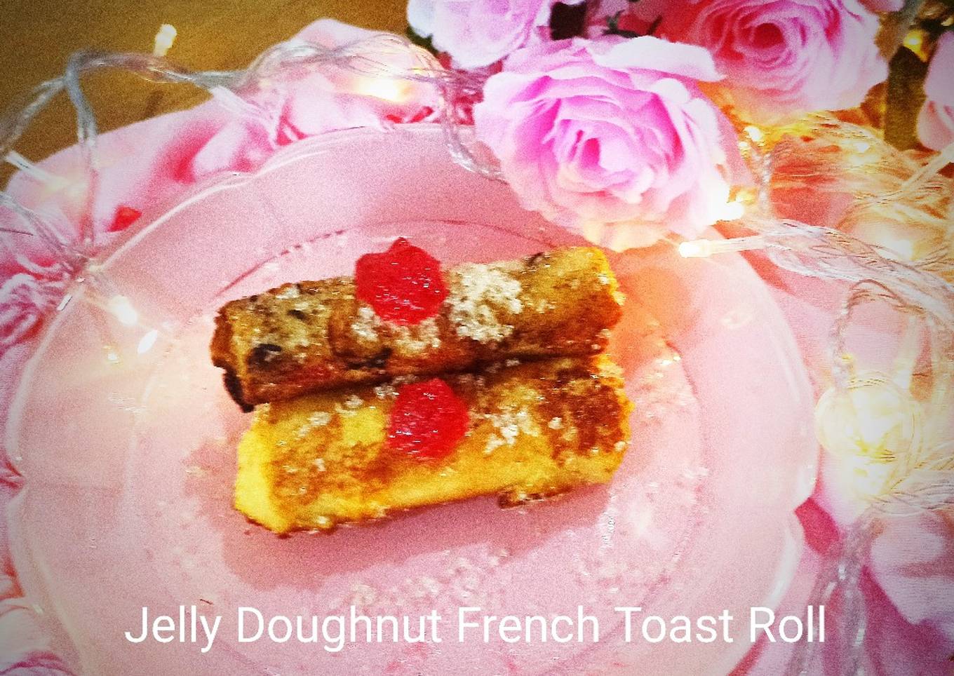 Jelly Doughnut French Toast Roll