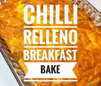 Easy Make Recipe Chilli Relleno Breakfast Bake  Delicious Simple