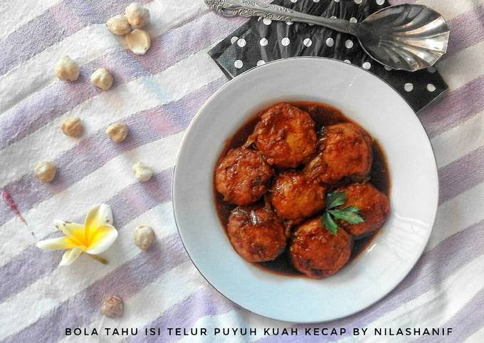  Resep Bola bola Tahu isi telur puyuh  kuah kecap oleh Nila 