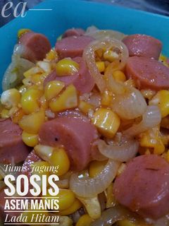 Foto resep Tumis Jagung Sosis Asem Manis Lada Hitam
