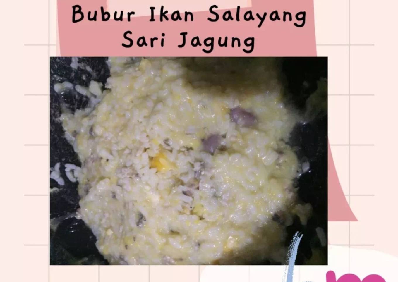 Bubur MPASI Ikan Selayang Sari Jagung