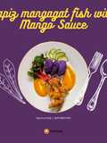 Capiz Mangagat Fish in Mango Sauce And Malabar Salad