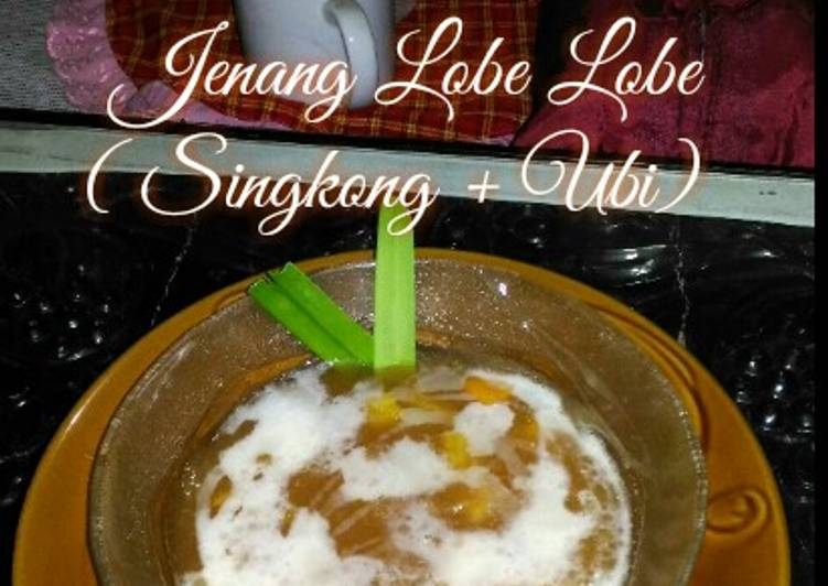 Jenang Lobe Lobe // Singkong - Ubi