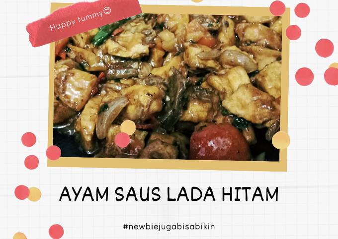 Ayam Saus Lada Hitam (Newbie juga bisa bikin)