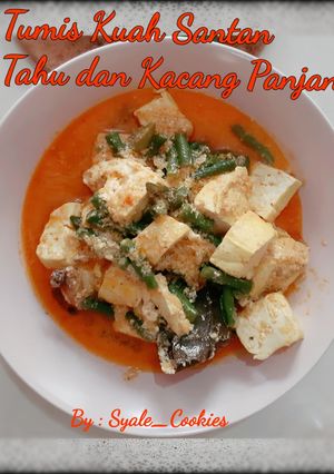Foto resep Tumis Kuah Santan Tahu dan Kacang Panjang