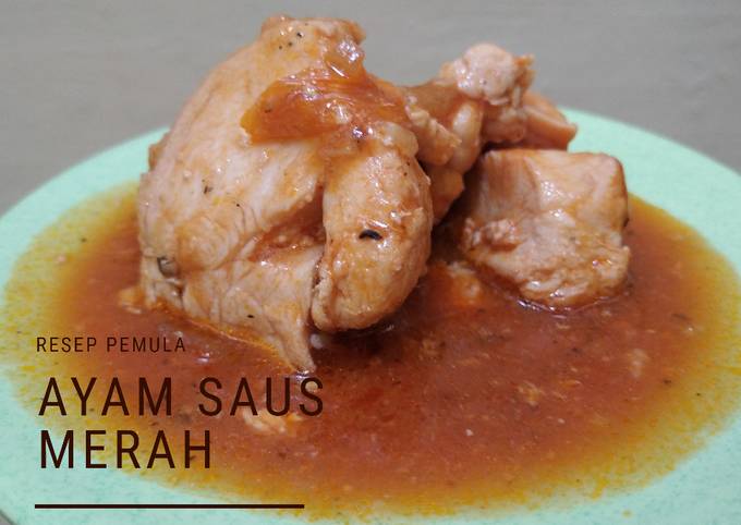 Masakan Simpel Pemula #3: AYAM SAUS MERAH