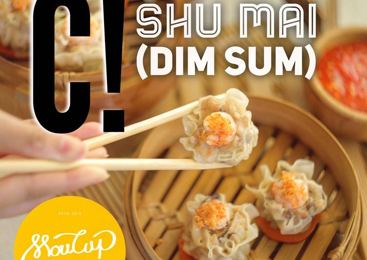 Langkah Mudah untuk Menyiapkan Homemade Shu Mai (Dim Sum) yang Bikin Ngiler