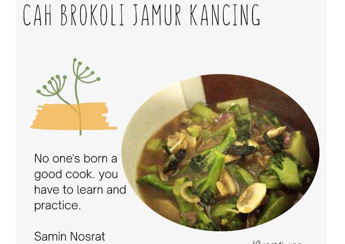 Langkah Mudah Memasak Resep Cha Brokoli Jamur Kancing