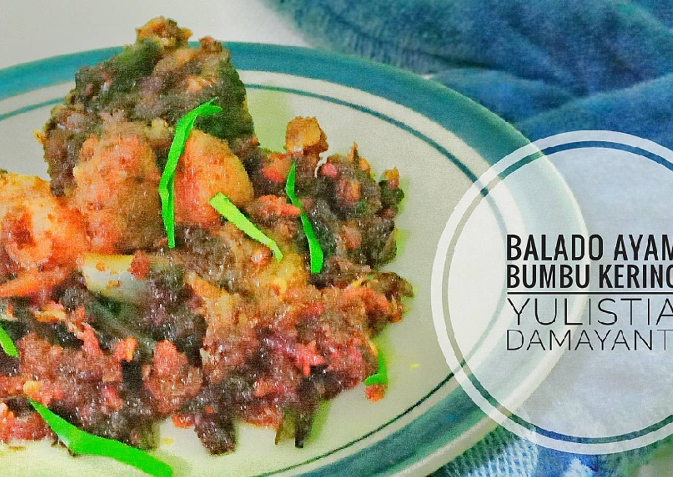 ⁵¹ Balado ayam bumbu kering