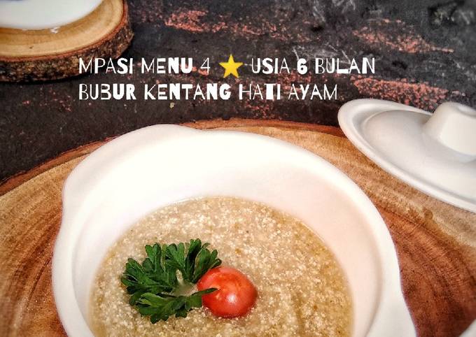 MPASI MENU 4 ⭐ USIA 6 BULAN BUBUR KENTANG HATI AYAM