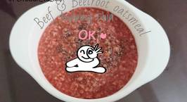 Hình ảnh món Beef & Beetroot oatsmeal - Cháo ym thịt bò củ dền