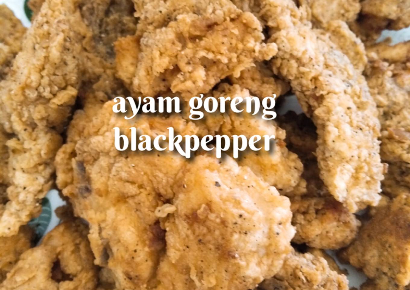 Ayam Goreng zwarte peper