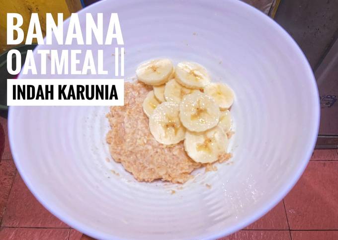 Resep Banana Oatmeal Oleh Indah Karunia Cookpad