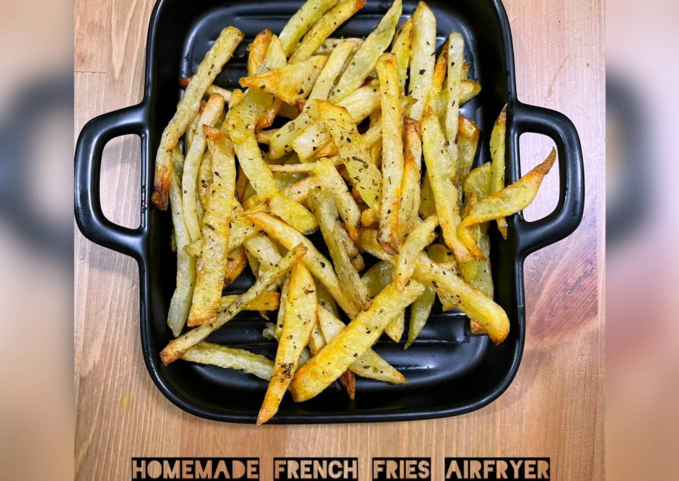 Homemade French Fries Airfryer