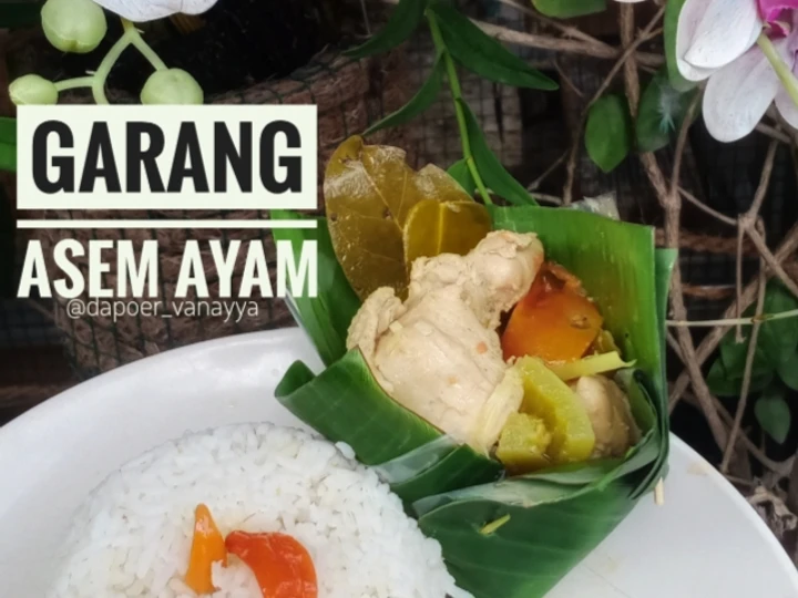 Langkah Mudah untuk Membuat Resep Garang Asem Ayam yang Bikin Ngiler Anti Ribet, Sempurna