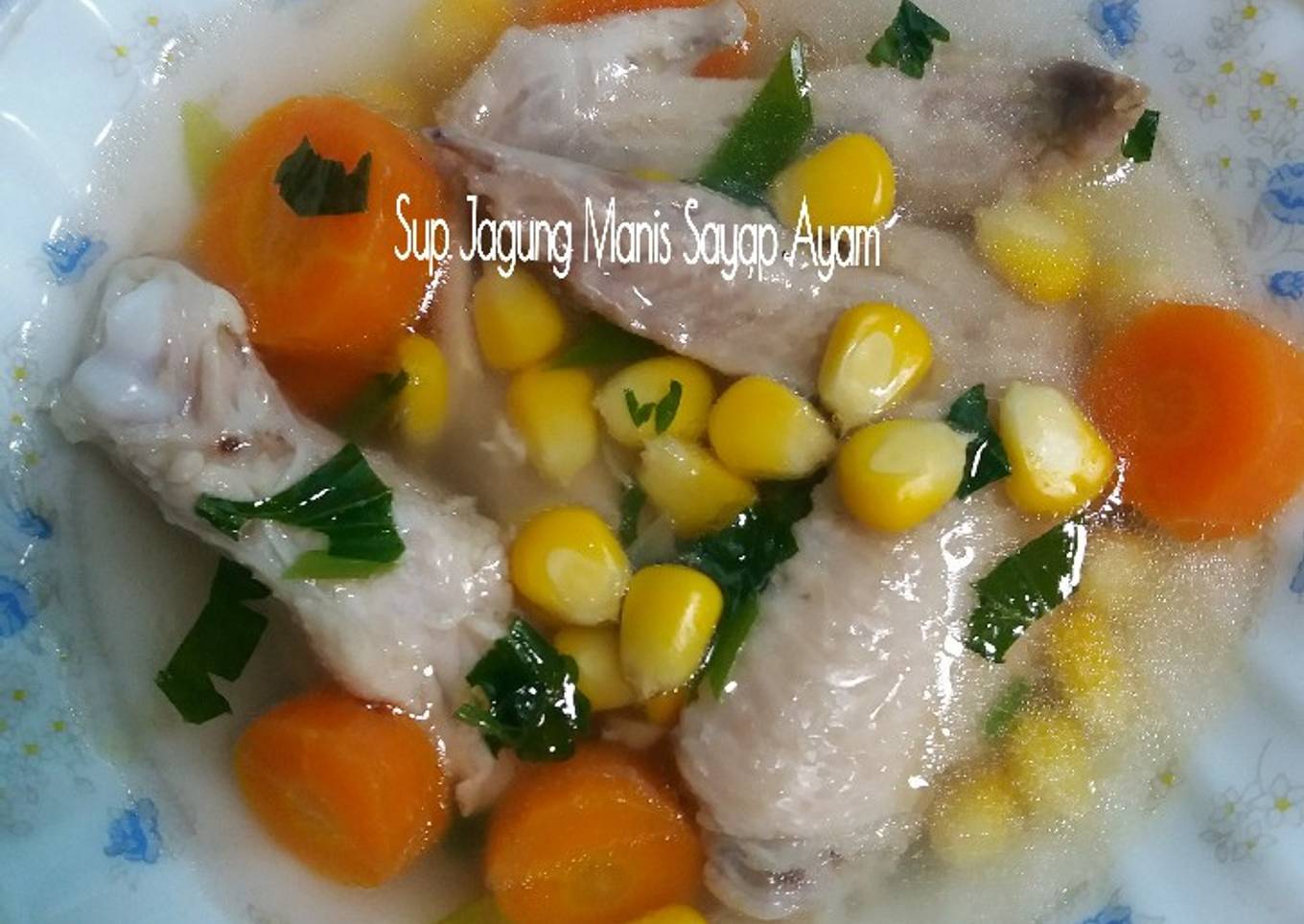 Sup Jagung Manis Sayap Ayam
