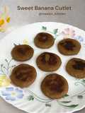 Sweet Banana Cutlet – Healthy Ghee-Fried Dessert