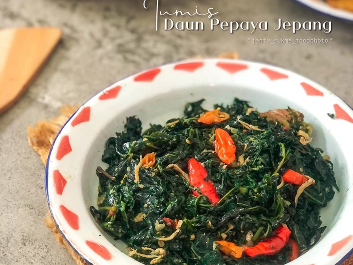 Cara Mudah Membuat Resep Tumis Daun Pepaya Jepang yang Lezat Anti Ribet, Mantap Sekali