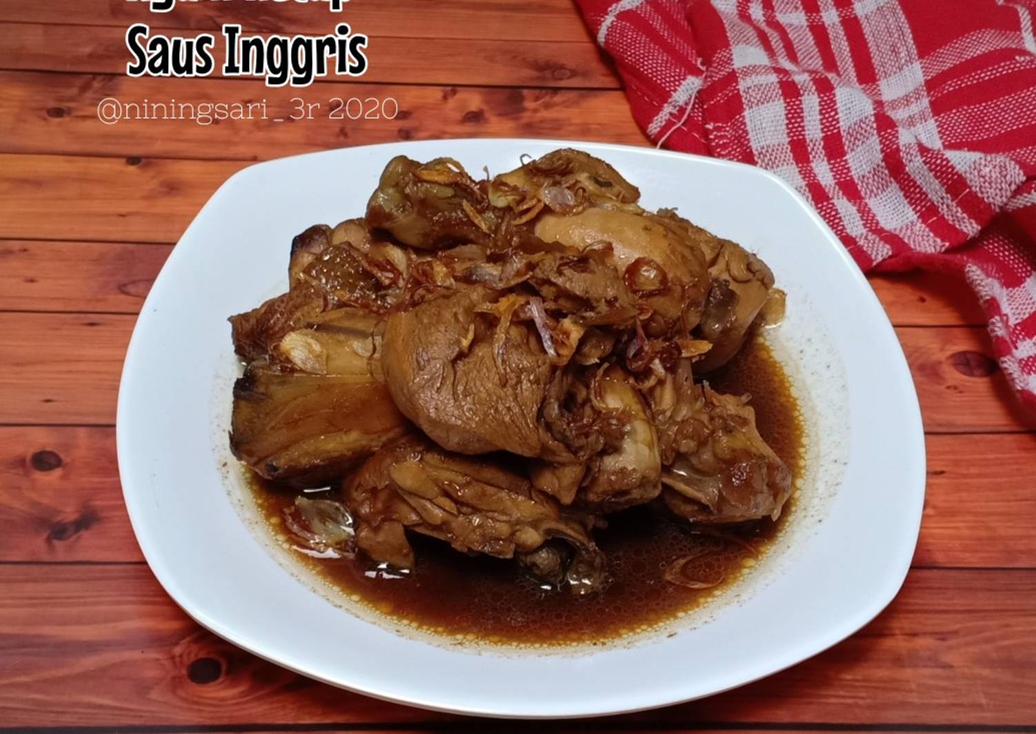 Resep Ayam Kecap Saus Inggris oleh Nining Sari_3R - Cookpad