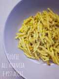 Trofie all'arancia e pistacchi