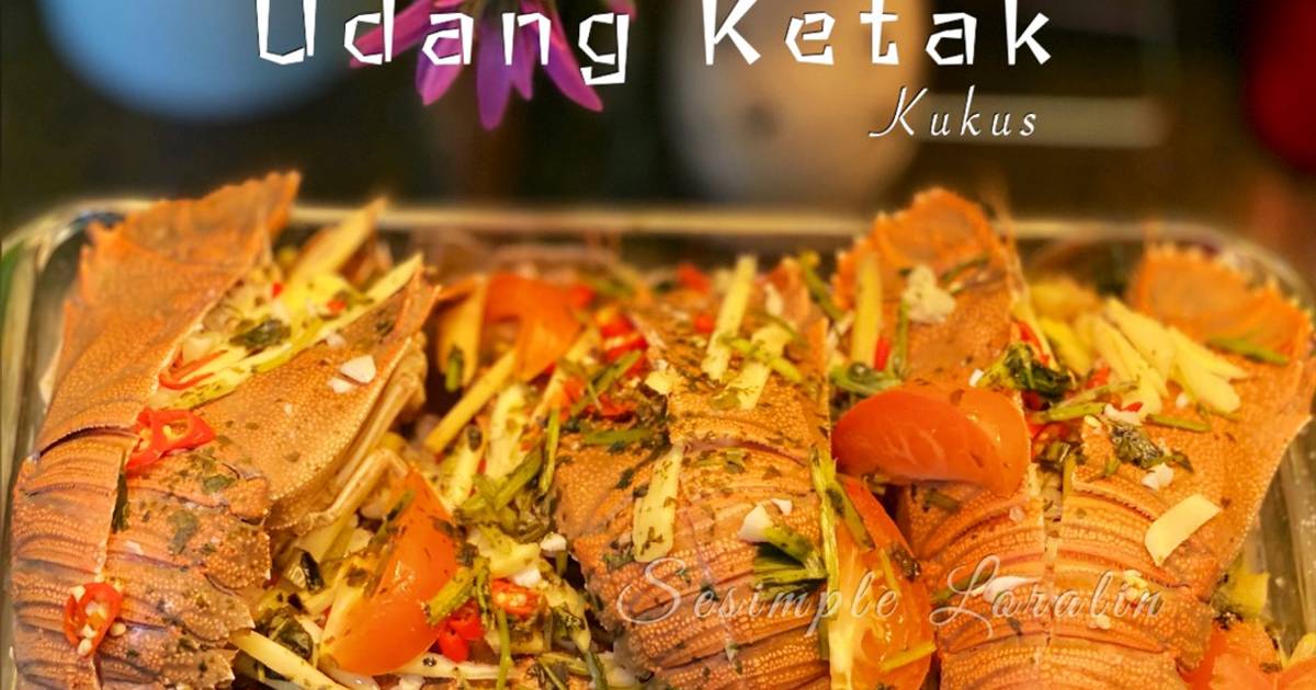 Resipi Udang Lipan Ketak Kukus Oleh Sesimple Loralin Cookpad