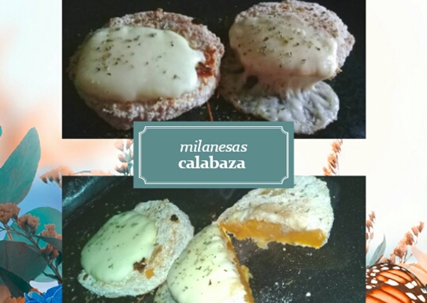 Milanesas de calabaza👀