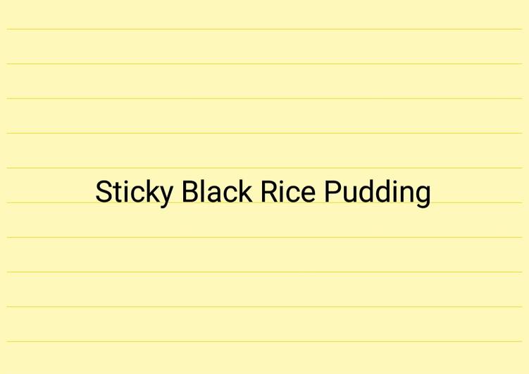 Simple Way to Prepare Favorite Thai Sticky Black Rice Pudding (Mark&#39;s Cuisine)