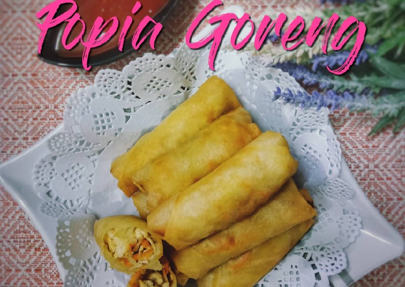 Resepi Popia Goreng Yang Sempurna Dan Easy Resepi Kak Ross