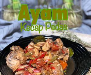 Resep Populer Ayam Kecap Pedas Lezat Mantap