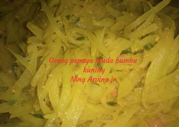 Resep Oseng Pepaya Muda Bumbu Kuning Oleh Ning Arvino Junior Cookpad