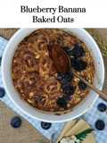 Banana Blueberry Baked Oats