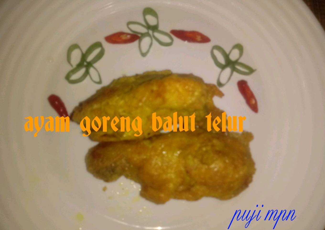 254. Ayam Goreng Balut Telur