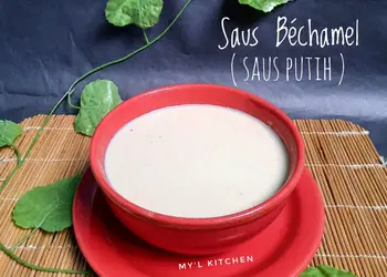 Praktis, Bikin Saus Béchamel (Saus Putih) Sedap